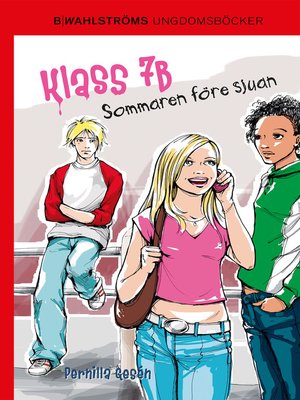 cover image of Klass 7B 1--Sommaren före sjuan